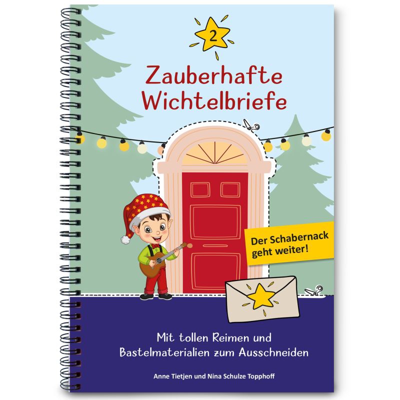 Zauberhafte Wichtelbriefe 2 "Der Schabernack geht weiter!" Zauberhafte Wichtelbriefe 2 "Der Schabernack geht weiter!"