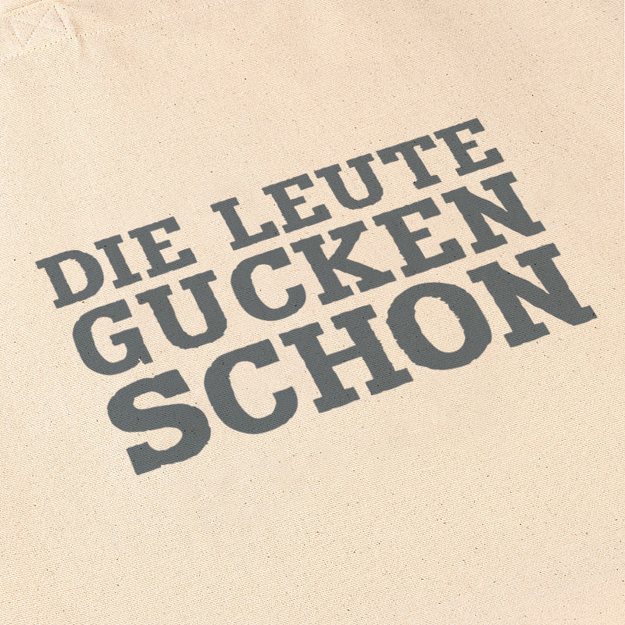 Baumwolltasche "Die Leute gucken schon" Dunkelgrau