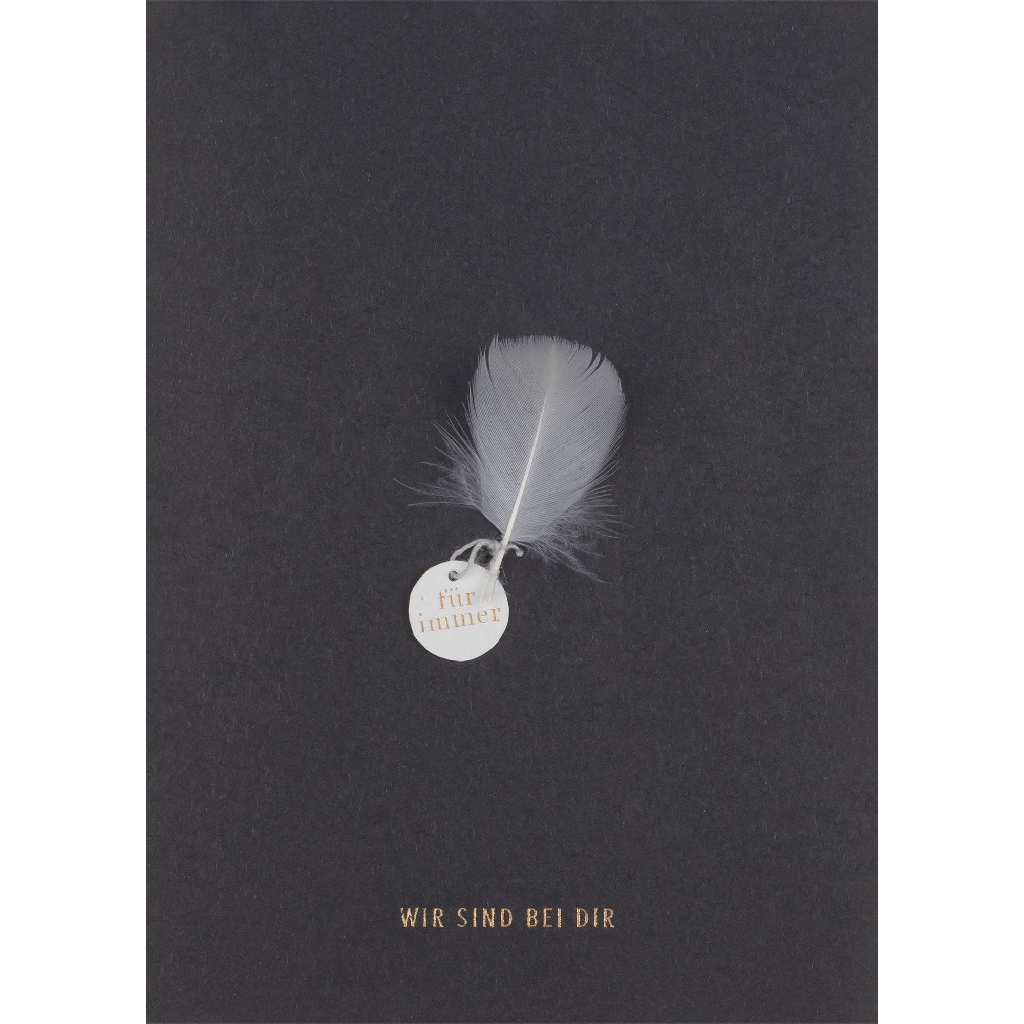 Räder Design - Trauerkarte "Wir sind bei dir" Räder Design - Trauerkarte "Wir sind bei dir"