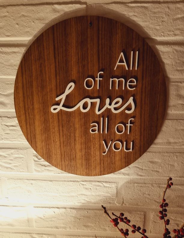 Schild All of me Loves all of you Walnussholz / Acryl 30cm Schild All of me Loves all of you Walnussholz / Acryl 30cm