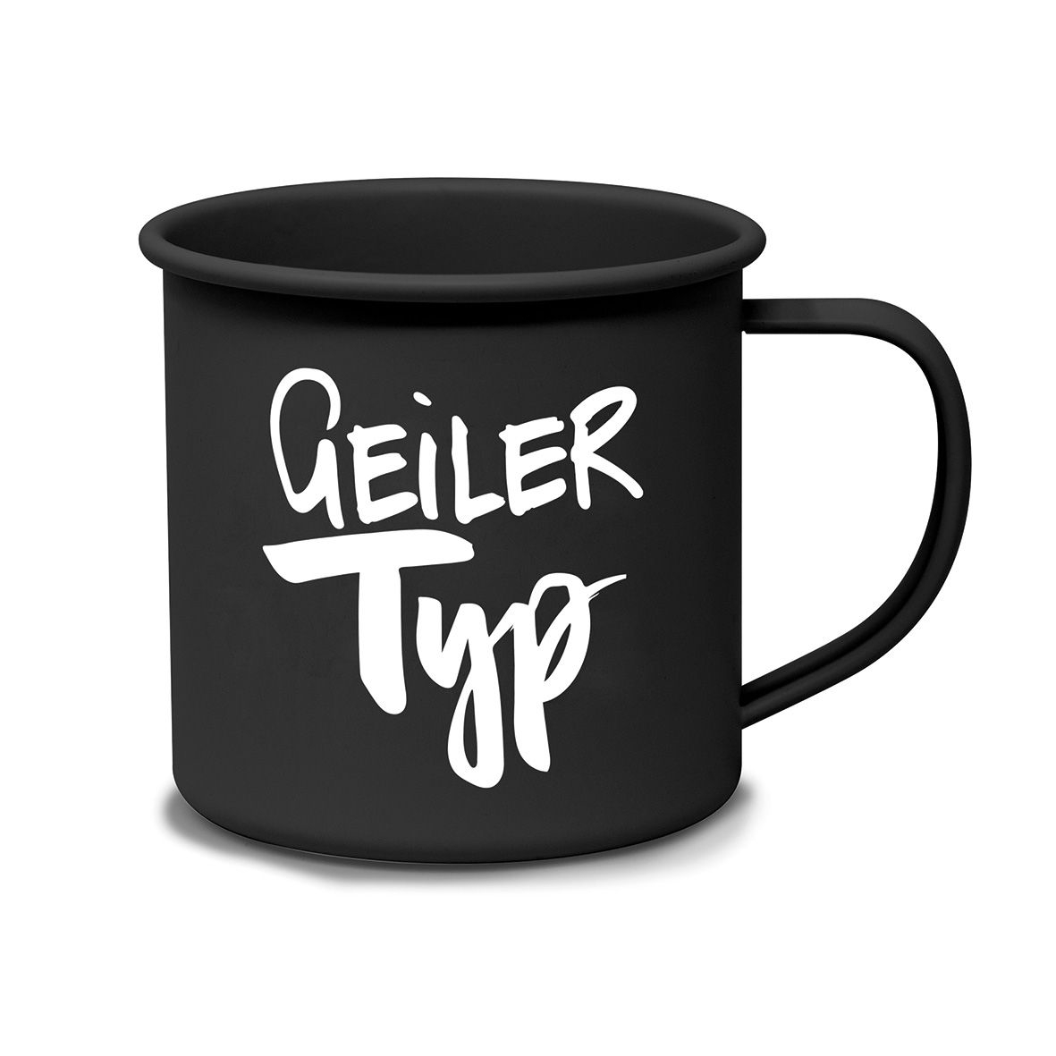 Metal Mug "Geiler Typ" Metal Mug "Geiler Typ"