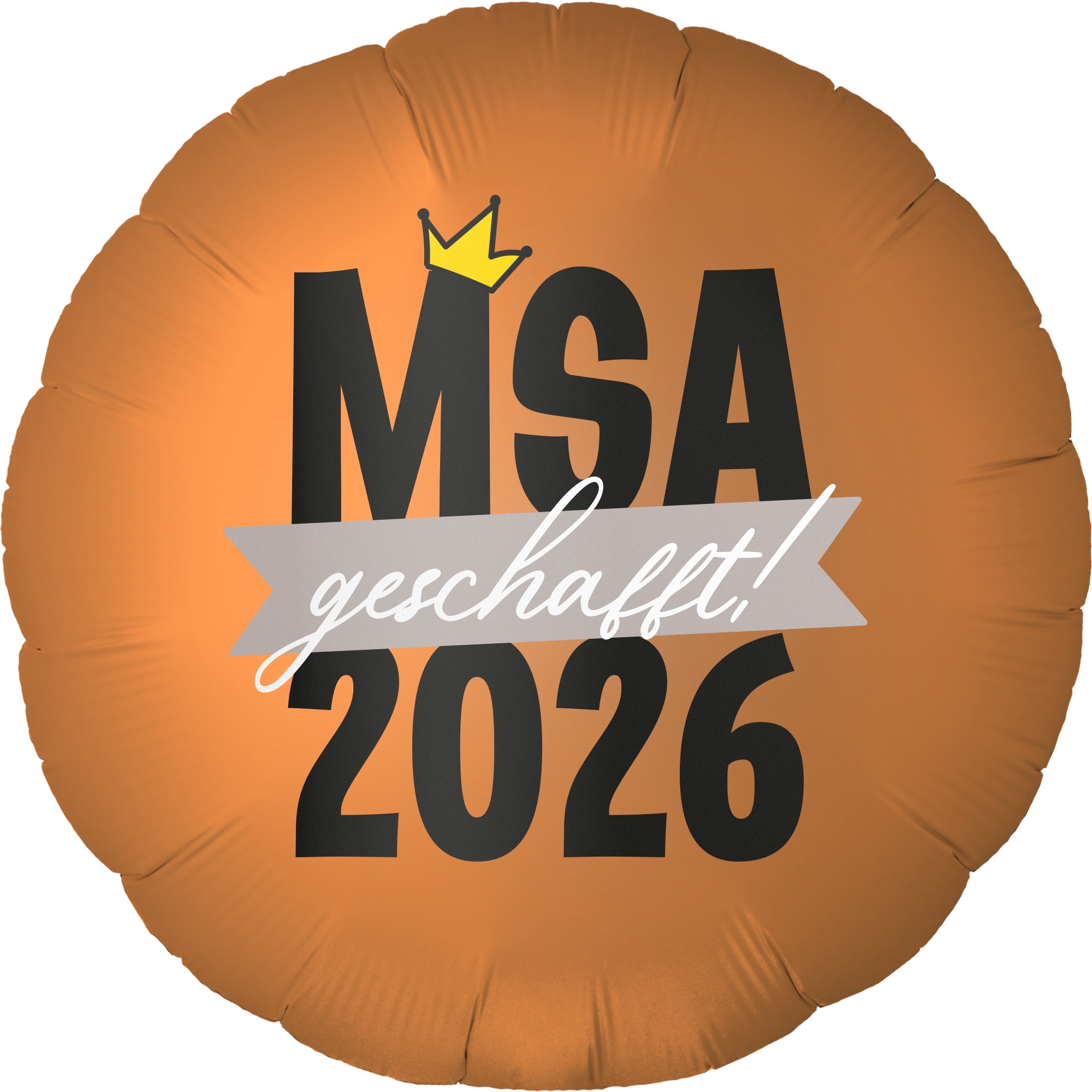 Folienballon Rund Satin Caramel mit "MSA 2026 geschafft" 45cm Text