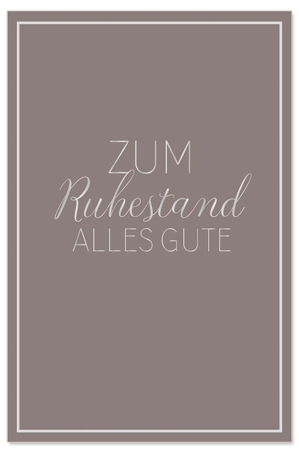 Grußkarte "Zum Ruhestand alles Gute" Grußkarte "Zum Ruhestand alles Gute"
