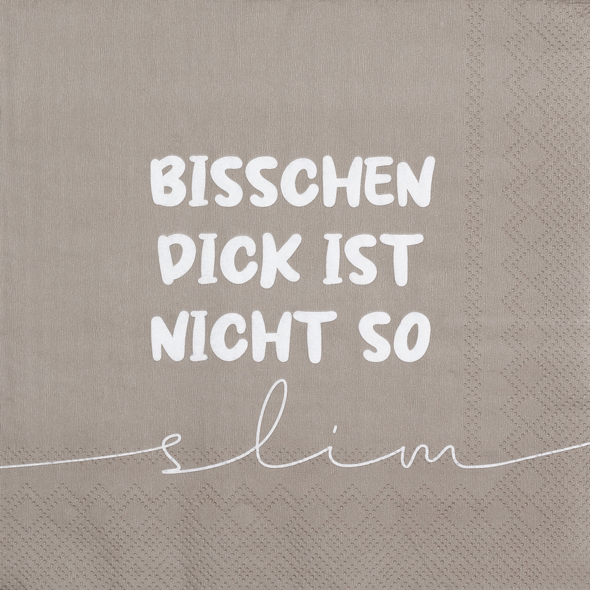 Räder Design - 20 Servietten "Bisschen Dick ist nicht so slim" Dekoration für Zuhause, Leinen, Text, Handschrift