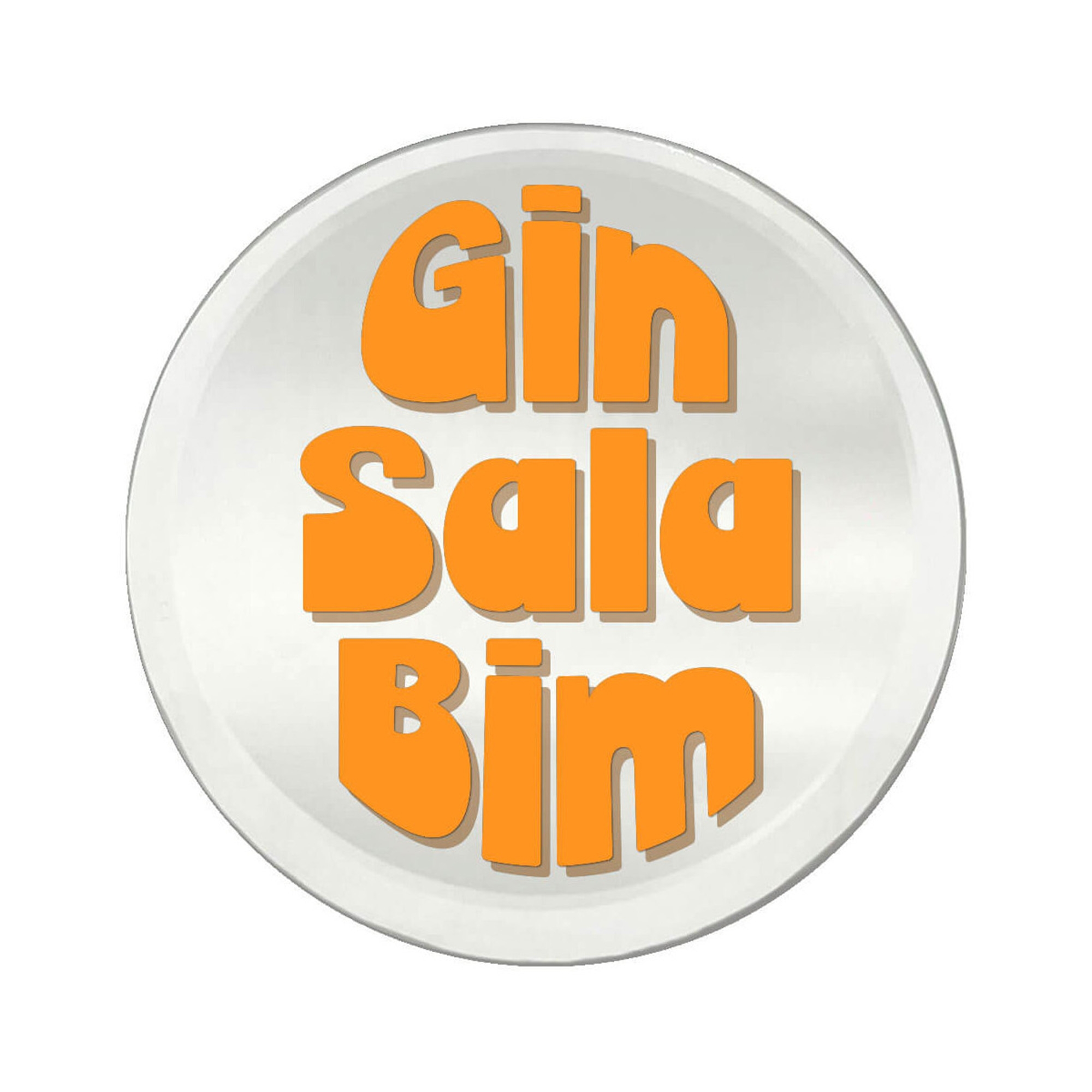 Spiegel-Untersetzer "Gin Sala Bim"