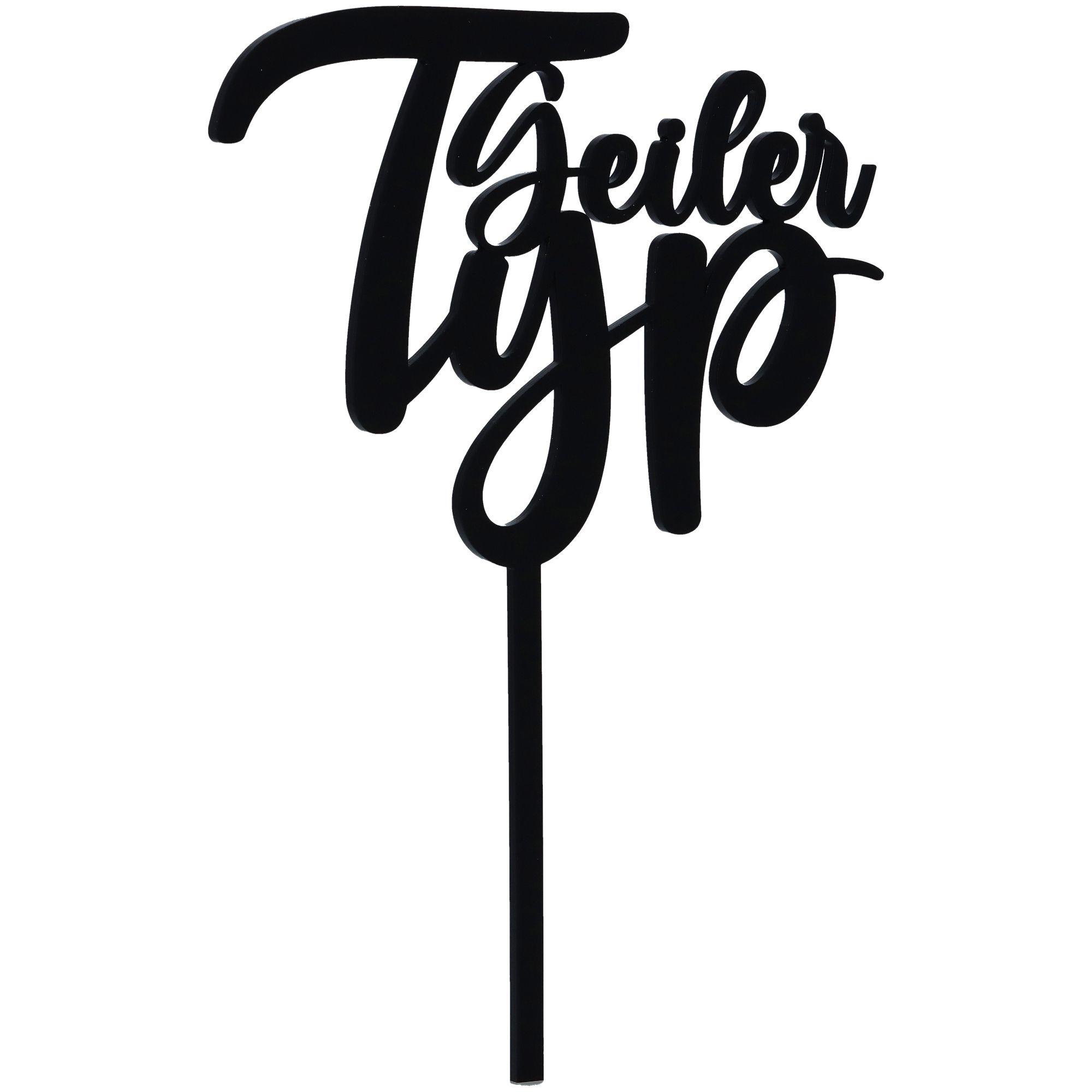 Cake Topper "Geiler Typ" Acryl Cake Topper "Geiler Typ" Acryl