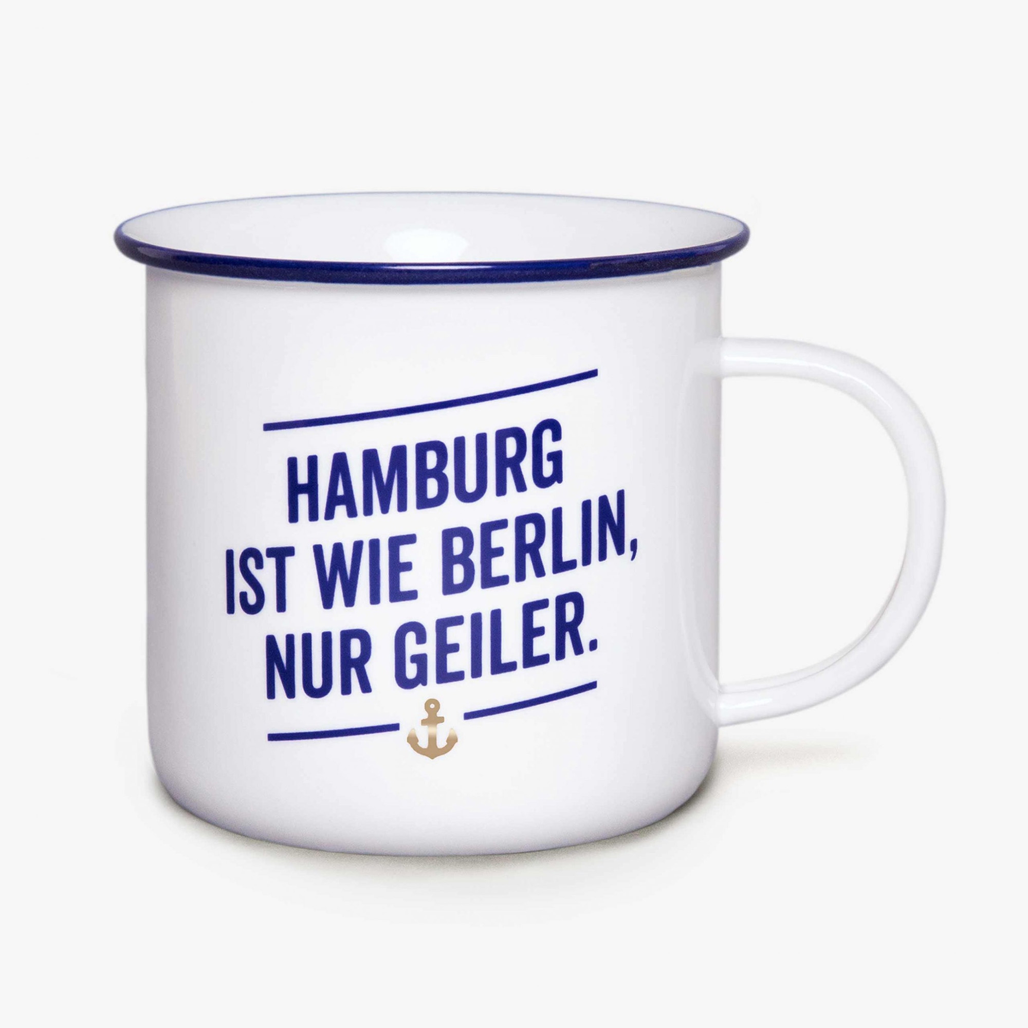 Tasse aus Porzellan "Hamburg ist wie Berlin, nur geiler"