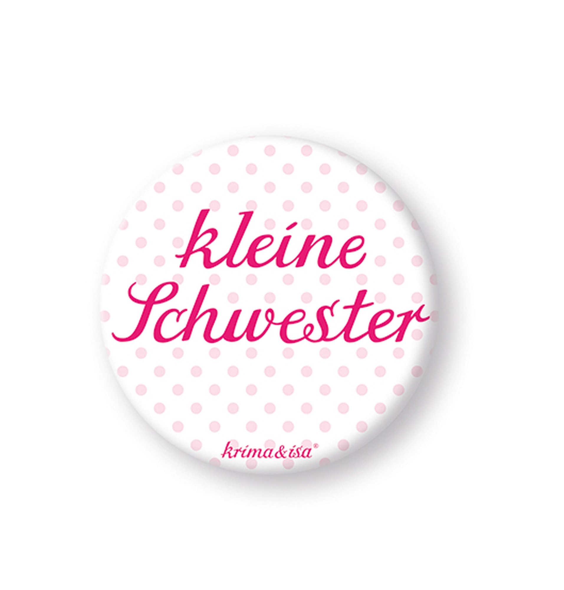 Button - kleine Schwester