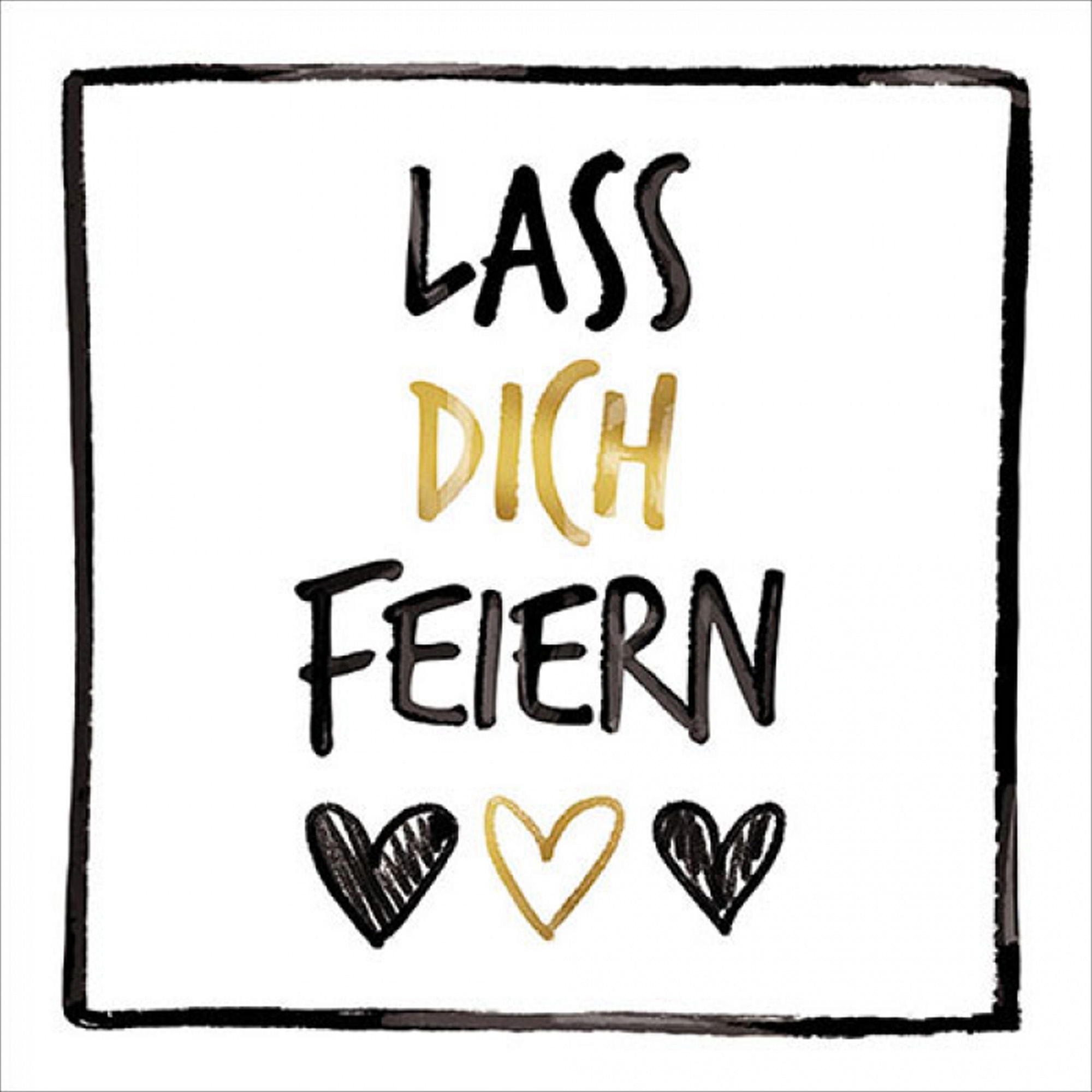 20 Servietten "Lass dich feiern" Text