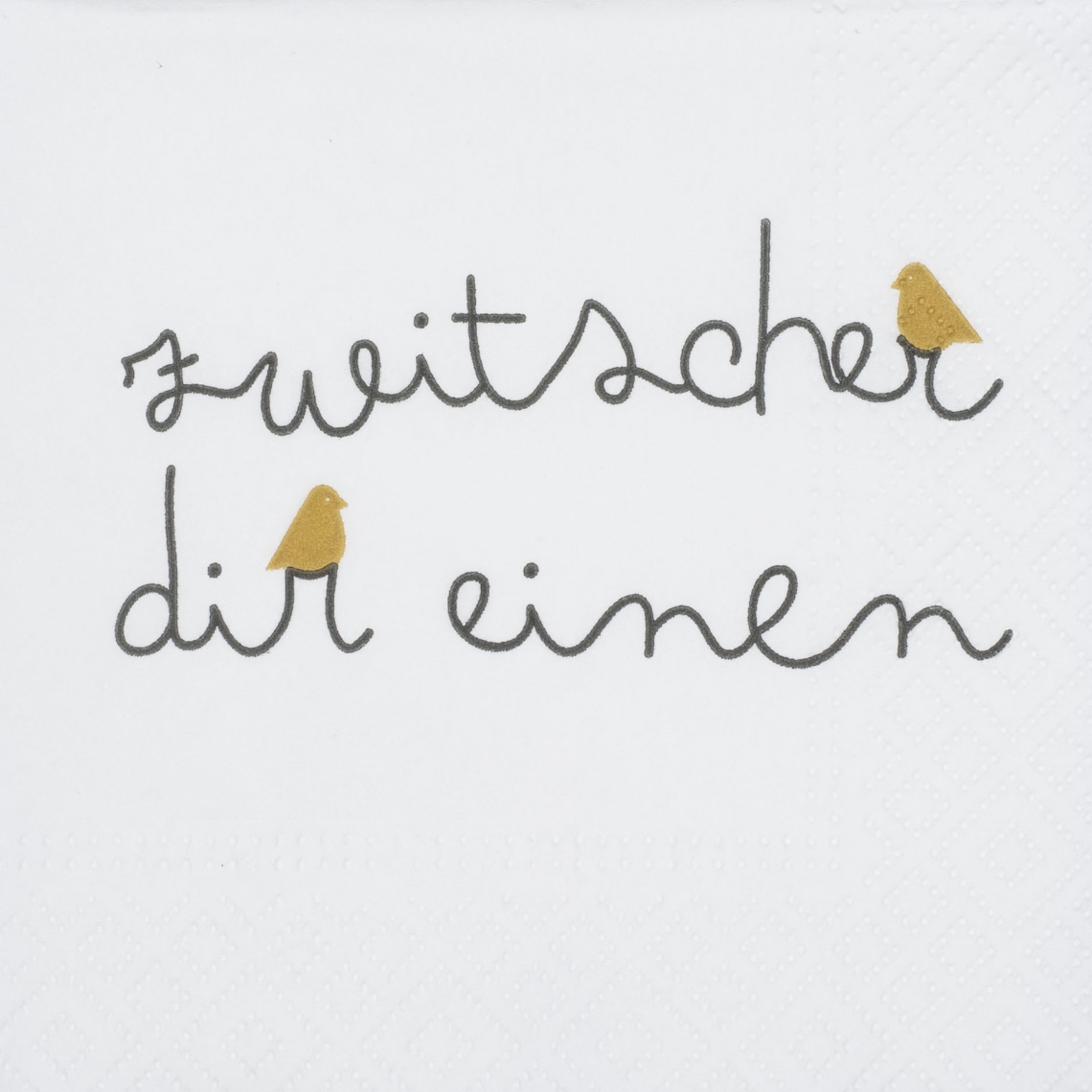RĂ€der Design - Cocktailserviette "zwitscher dir einen" RĂ€der Design - Cocktailserviette "zwitscher dir einen"