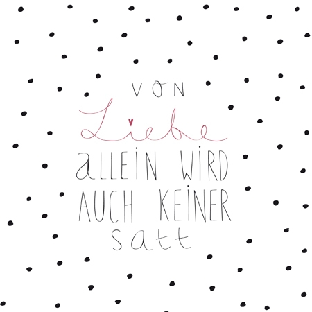 Räder Design - 20 Servietten "Von Liebe allein wird auch keiner satt" Räder Design - 20 Servietten "Von Liebe allein wird auch keiner satt"