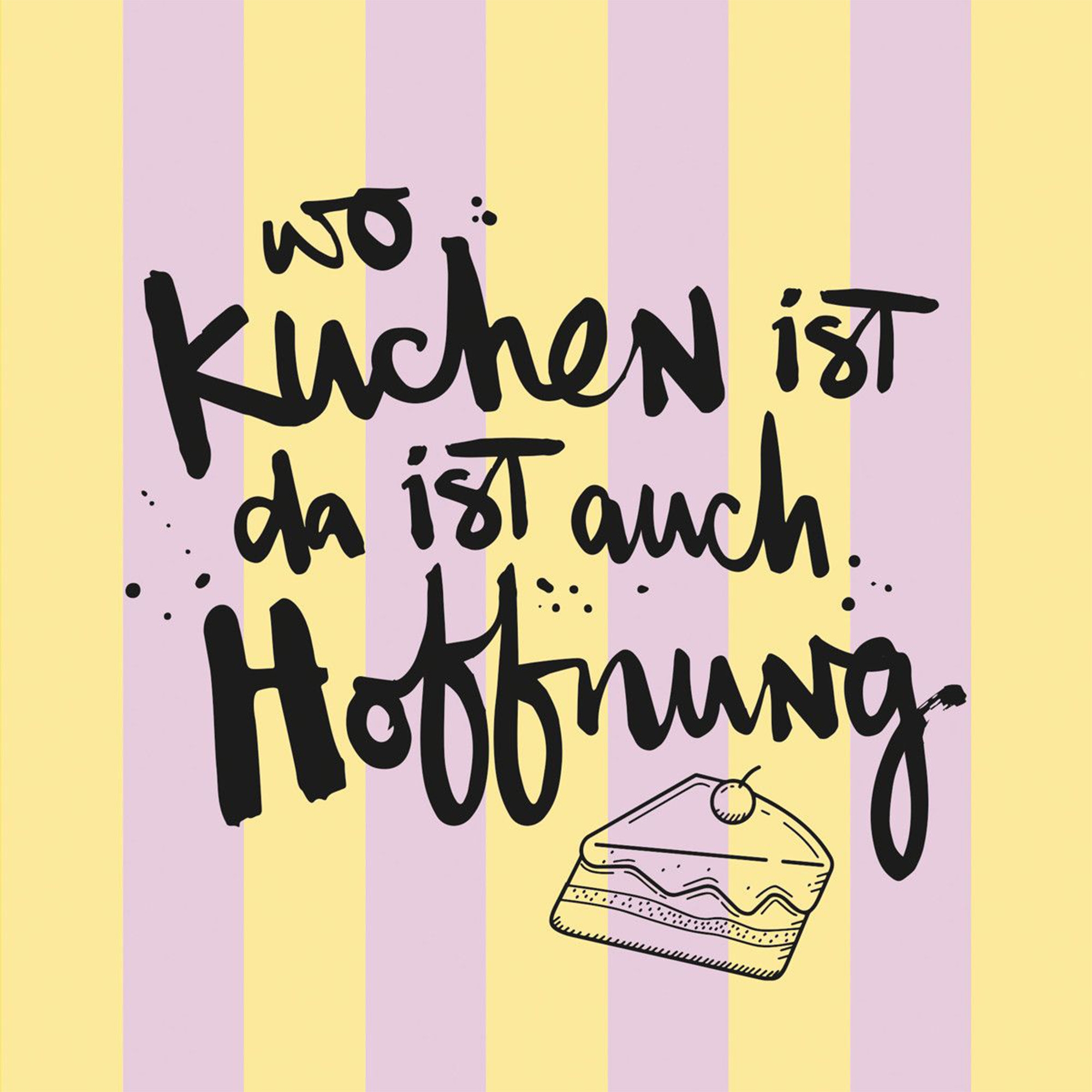 20 Servietten "Wo Kuchen ist da ist auch Hoffnung" 33x33cm Text, Handschrift, Kalligraphie