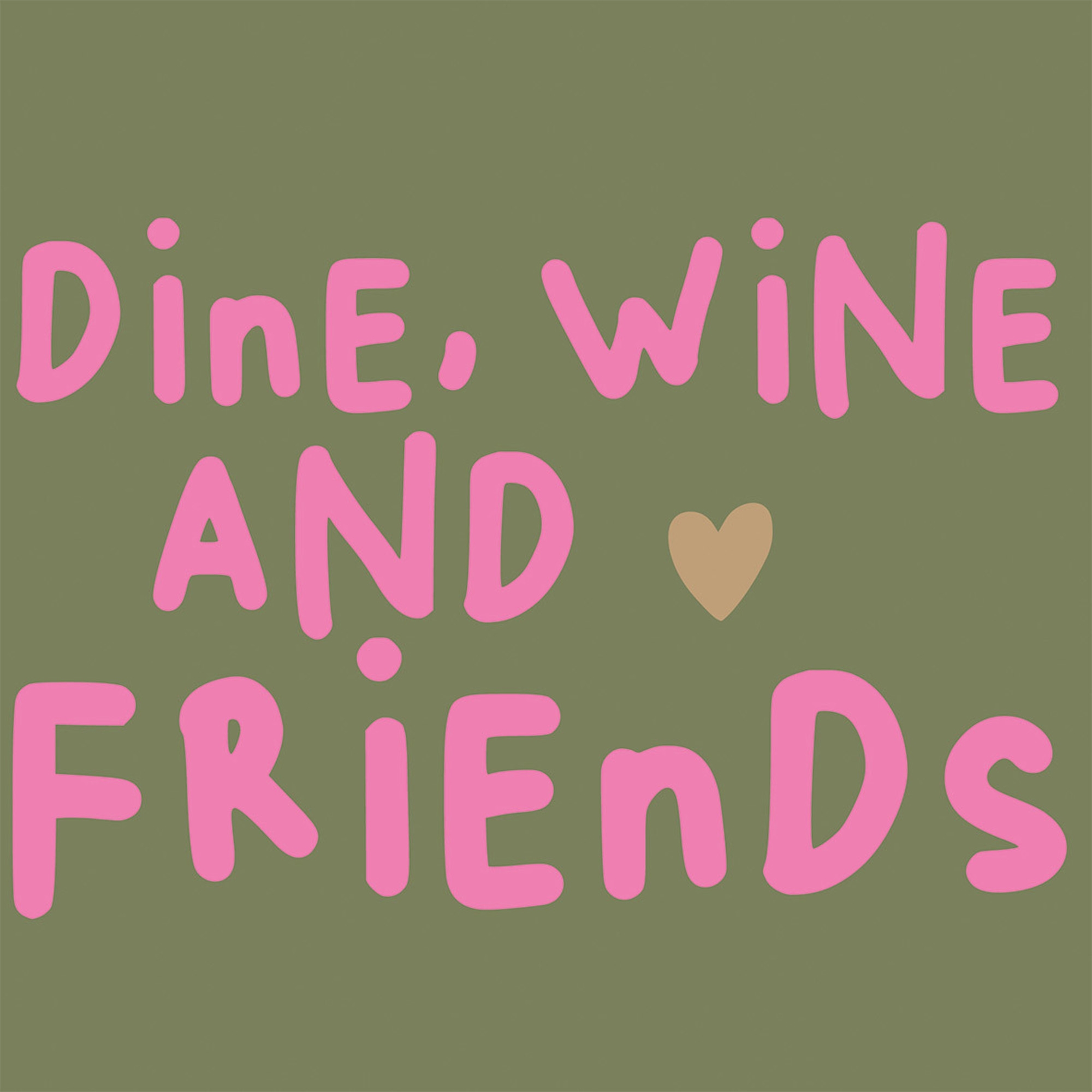 20 Servietten "Wine, Dine, Friends" 33x33cm Text