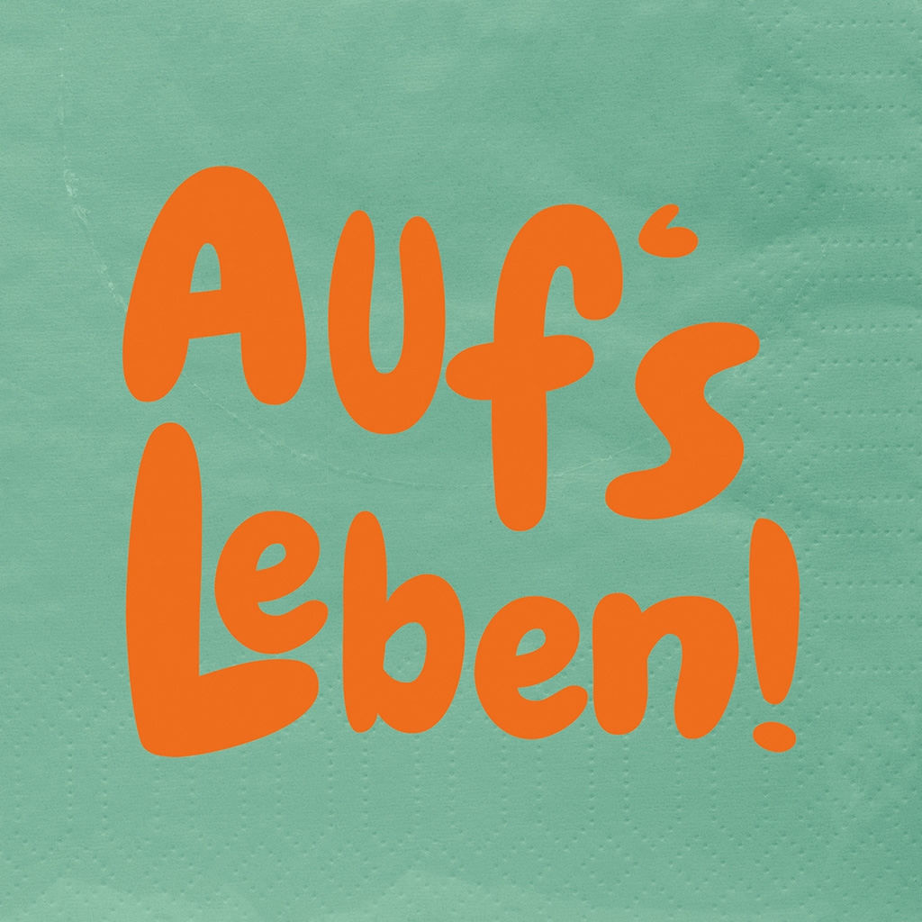 Text, Graphic, Auf's Leben, Orange text, Mint grüne Hintergrundfarbe